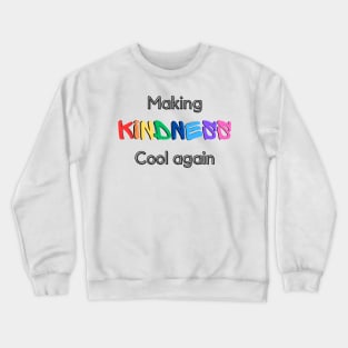 Kindness Crewneck Sweatshirt